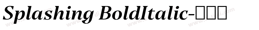 Splashing BoldItalic字体转换